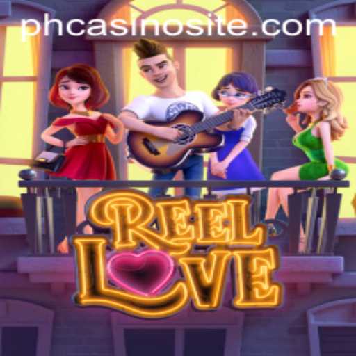 Discover the Thrills of ReelLove: A Must-Play Game on All PH Casino Sites